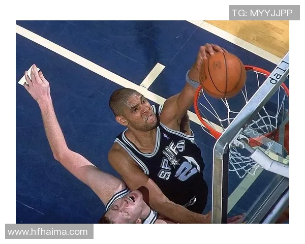 邓肯传奇时刻回顾：重温篮球巨星的辉煌集锦与精彩瞬间